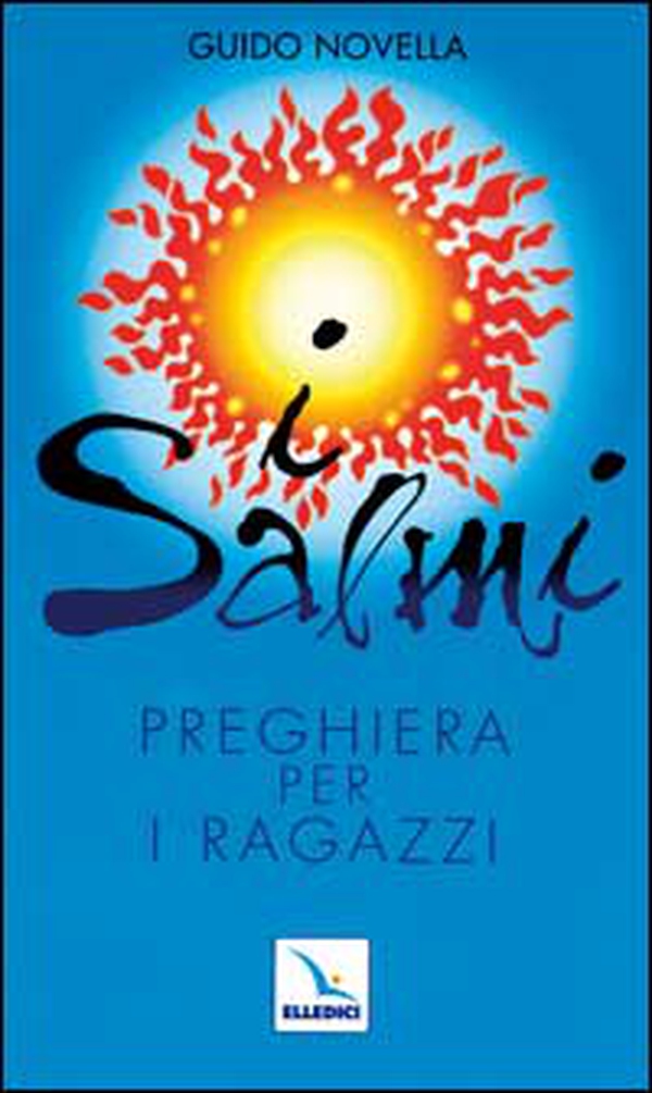 I salmi. Preghiera per i ragazzi - Librerie.coop I salmi. Preghiera per i ragazzi - Librerie.coop