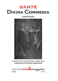 Divina Commedia. Il Purgatorio narrato da Raffaele Garofano nella parlata di Guardia Sanframondi - Librerie.coop