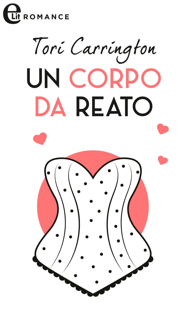 Un corpo da reato (eLit) - Librerie.coop Un corpo da reato (eLit) - Librerie.coop