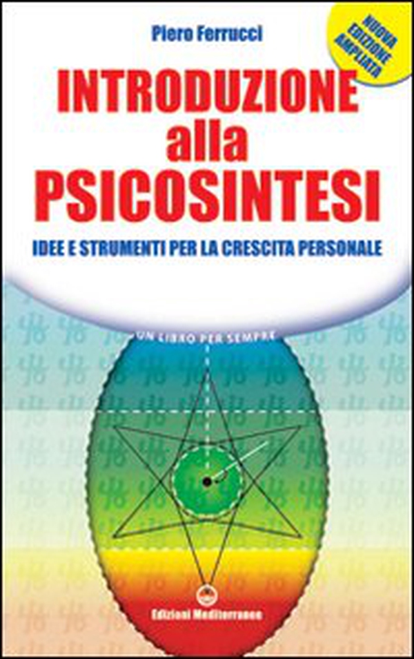 Introduzione alla psicosintesi. Idee e strumenti per la crescita personale - Librerie.coop Introduzione alla psicosintesi. Idee e strumenti per la crescita personale - Librerie.coop