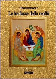 Le tre facce della realtà - Librerie.coop
