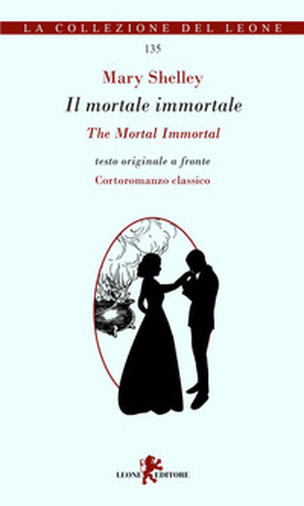 Il mortale immortale-The mortal immortal - Librerie.coop Il mortale immortale-The mortal immortal - Librerie.coop