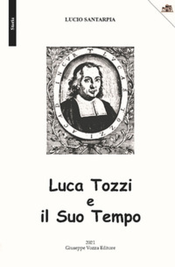 Luca Tozzi e il Suo Tempo - Librerie.coop Luca Tozzi e il Suo Tempo - Librerie.coop
