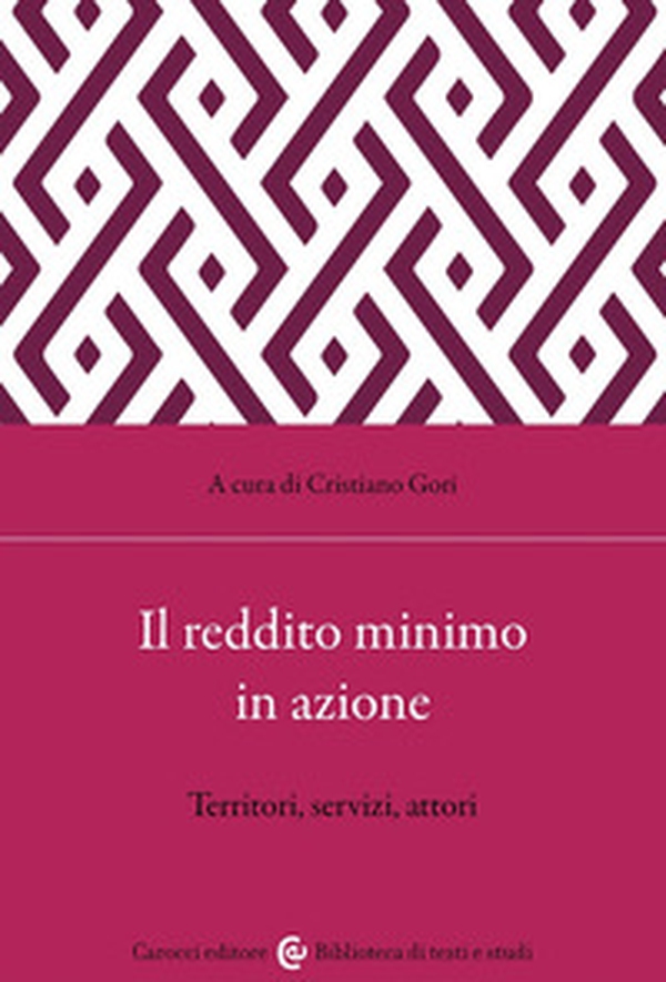 Il reddito minimo in azione. Territori, servizi, attori - Librerie.coop Il reddito minimo in azione. Territori, servizi, attori - Librerie.coop