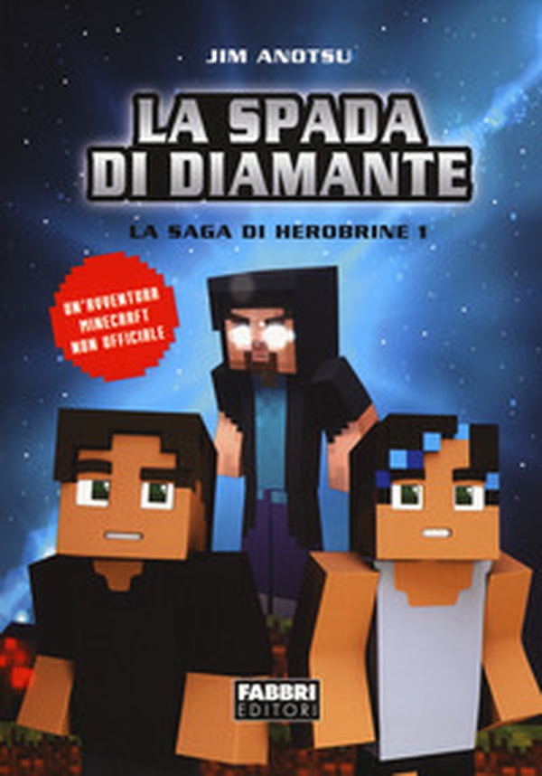 La spada di diamante. La saga di Herobrine - Vol. 1 - Librerie.coop La spada di diamante. La saga di Herobrine - Vol. 1 - Librerie.coop