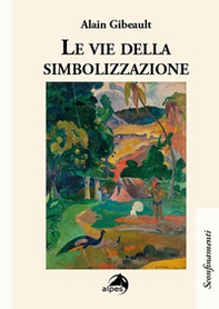 Le vie della simbolizzazione - Librerie.coop