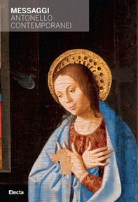 Messaggi. Antonello Contemporanei - Librerie.coop
