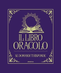 Il libro oracolo. Se domandi ti risponde - Librerie.coop