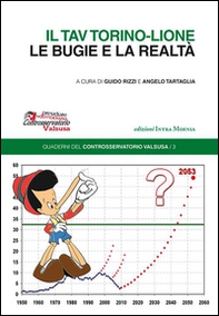 Il tav Torino-Lione. Le bugie e la realtà - Librerie.coop