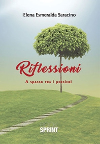 Riflessioni. A spasso tra i pensieri - Librerie.coop