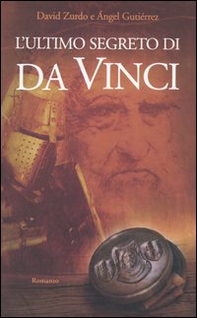 L'ultimo segreto di da Vinci - Librerie.coop