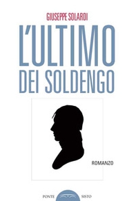 L'ultimo dei Soldengo - Librerie.coop