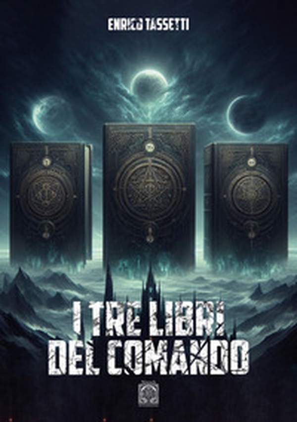 I tre libri del comando - Librerie.coop I tre libri del comando - Librerie.coop