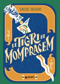 Le tigri di Mompracem - Librerie.coop Le tigri di Mompracem - Librerie.coop
