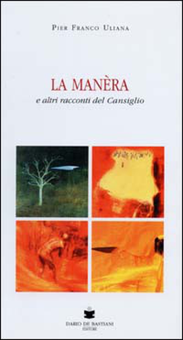 La Manèra e altri racconti del Cansiglio - Librerie.coop La Manèra e altri racconti del Cansiglio - Librerie.coop
