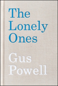 The Lonely ones. Ediz. multilingue - Librerie.coop