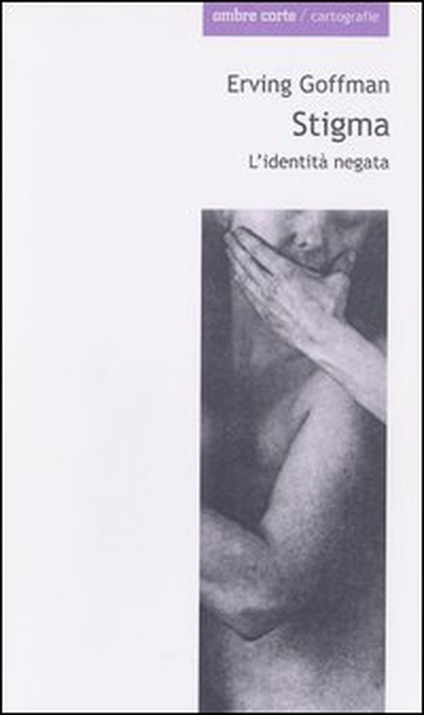 Stigma. L'identità negata - Librerie.coop Stigma. L'identità negata - Librerie.coop