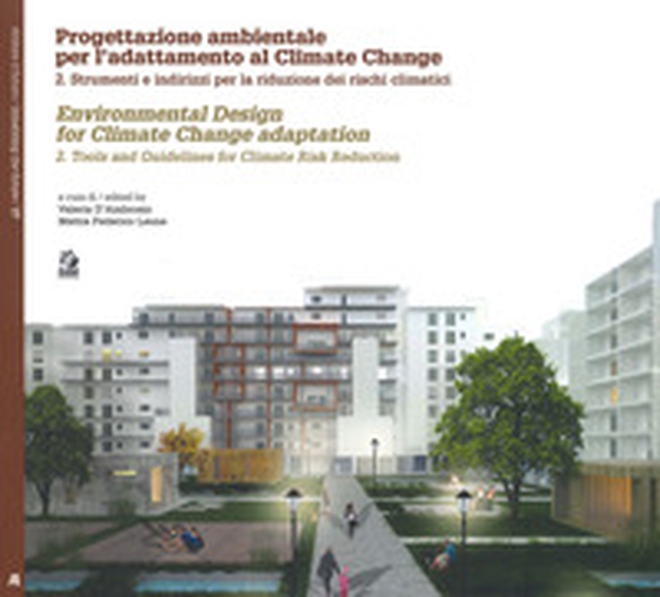 Progettazione ambientale per l'adattamento al climate change. Ediz. italiana e inglese - Librerie.coop Progettazione ambientale per l'adattamento al climate change. Ediz. italiana e inglese - Librerie.coop