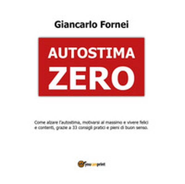 Autostima zero - Librerie.coop Autostima zero - Librerie.coop