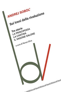 Sui treni della rivoluzione - Librerie.coop