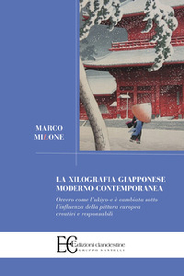 La xilografia giapponese moderno-contemporanea. Ovvero come l'ukiyo-e è cambiata sotto l'influenza della pittura europea creativi e responsabili - Librerie.coop La xilografia giapponese moderno-contemporanea. Ovvero come l'ukiyo-e è cambiata sotto l'influenza della pittura europea creativi e responsabili - Librerie.coop