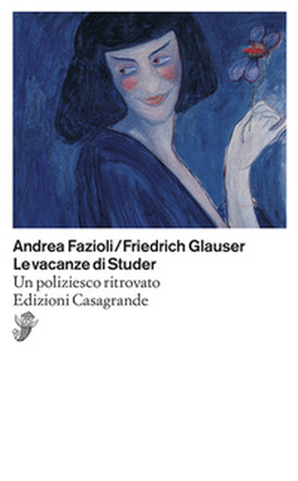 Le vacanze di Studer. Un poliziesco ritrovato - Librerie.coop Le vacanze di Studer. Un poliziesco ritrovato - Librerie.coop