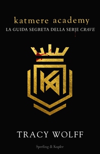 Katmere Academy la guida segreta della serie Crave - Librerie.coop