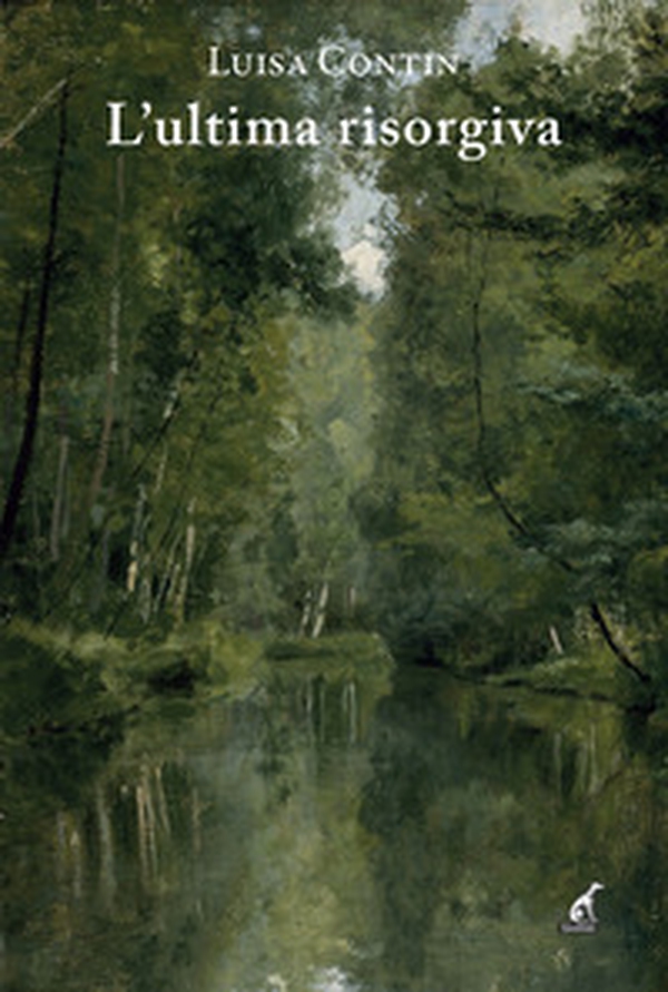 L'ultima risorgiva - Librerie.coop