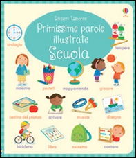 Scuola. Primissime parole illustrate - Librerie.coop Scuola. Primissime parole illustrate - Librerie.coop