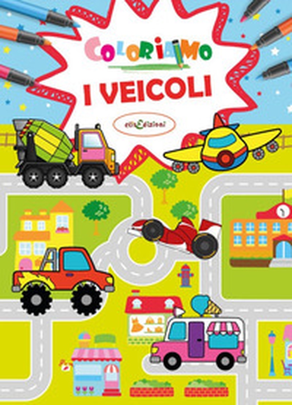 Coloriamo i veicoli - Librerie.coop Coloriamo i veicoli - Librerie.coop