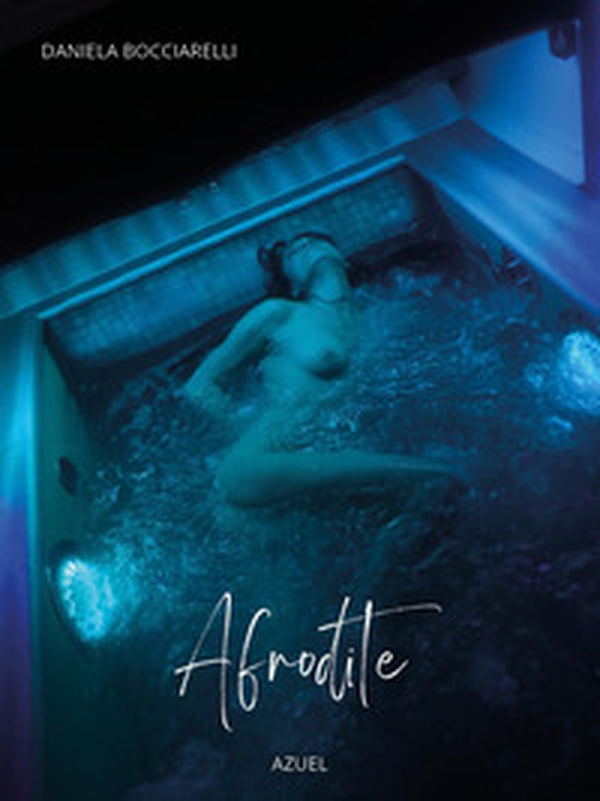 Daniela Bocciarelli. Afrodite - Librerie.coop