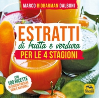 Estratti di frutta e verdura per le 4 stagioni - Librerie.coop