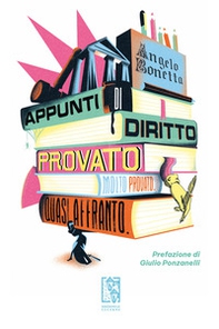 Appunti di diritto provato. Molto provato. Quasi affranto - Librerie.coop