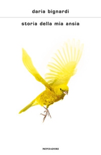Storia della mia ansia - Librerie.coop