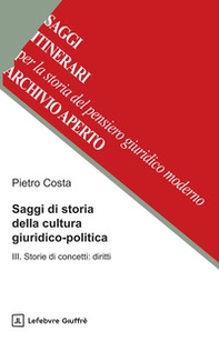 Saggi di storia della cultura giuridico-politica - Vol. 3 - Librerie.coop