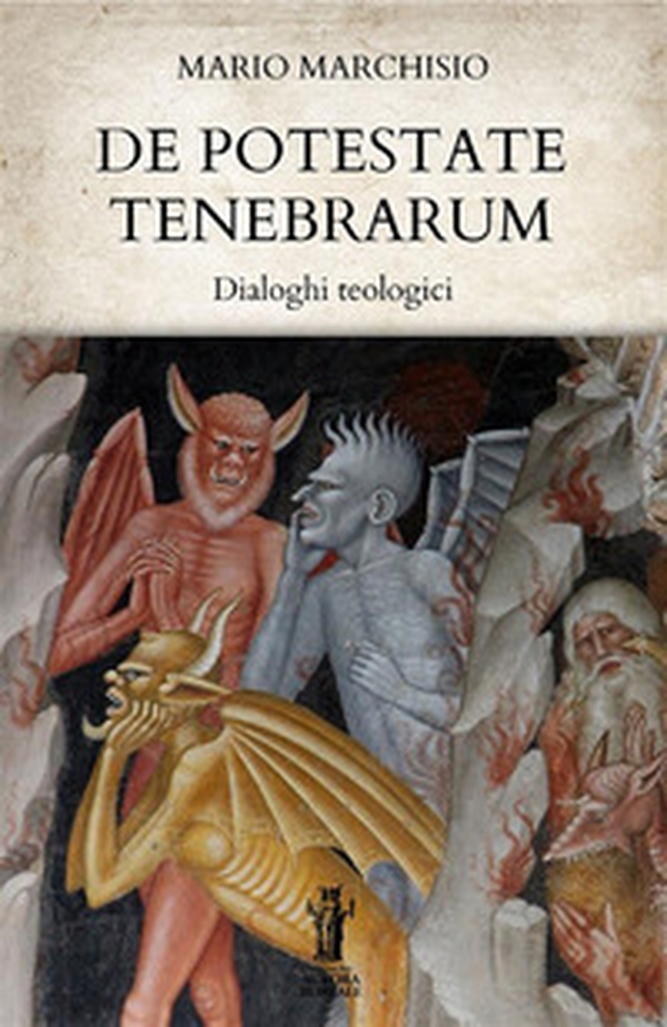 De Potestate Tenebrarum. Dialoghi teologici - Librerie.coop De Potestate Tenebrarum. Dialoghi teologici - Librerie.coop