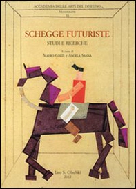 Schegge futuriste. Studi e ricerche - Librerie.coop