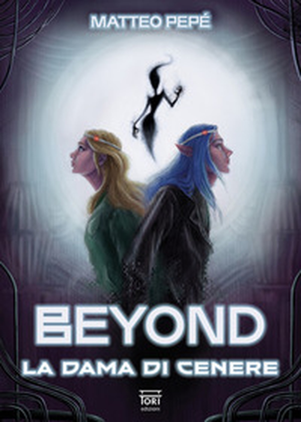 Beyond. La dama di cenere - Librerie.coop
