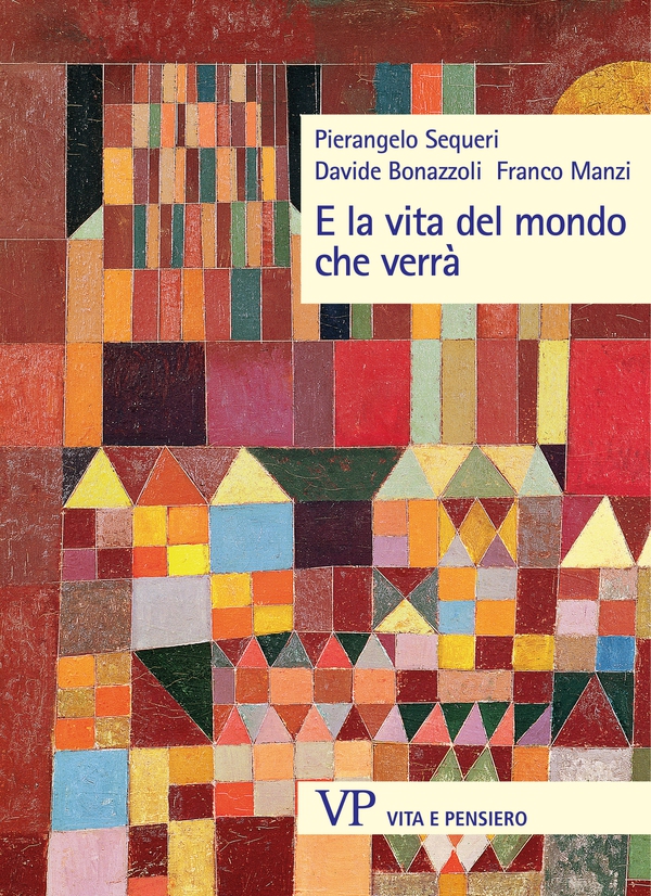 E la vita del mondo che verrà - Librerie.coop E la vita del mondo che verrà - Librerie.coop