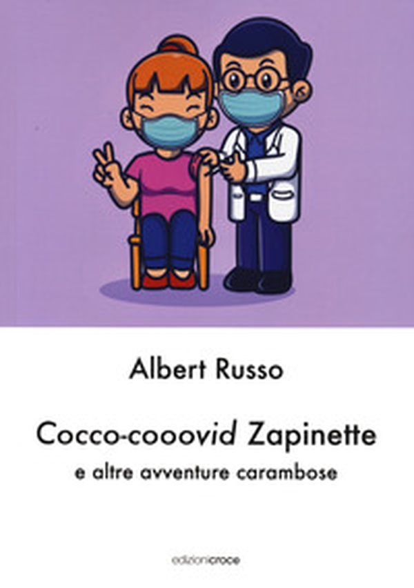 Cocco-cooovid Zapinette e altre avventure carambose - Librerie.coop Cocco-cooovid Zapinette e altre avventure carambose - Librerie.coop