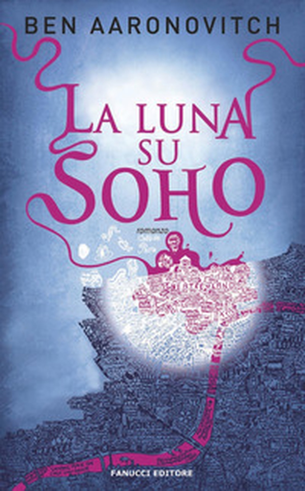 La luna su Soho. Peter Grant - Librerie.coop La luna su Soho. Peter Grant - Librerie.coop