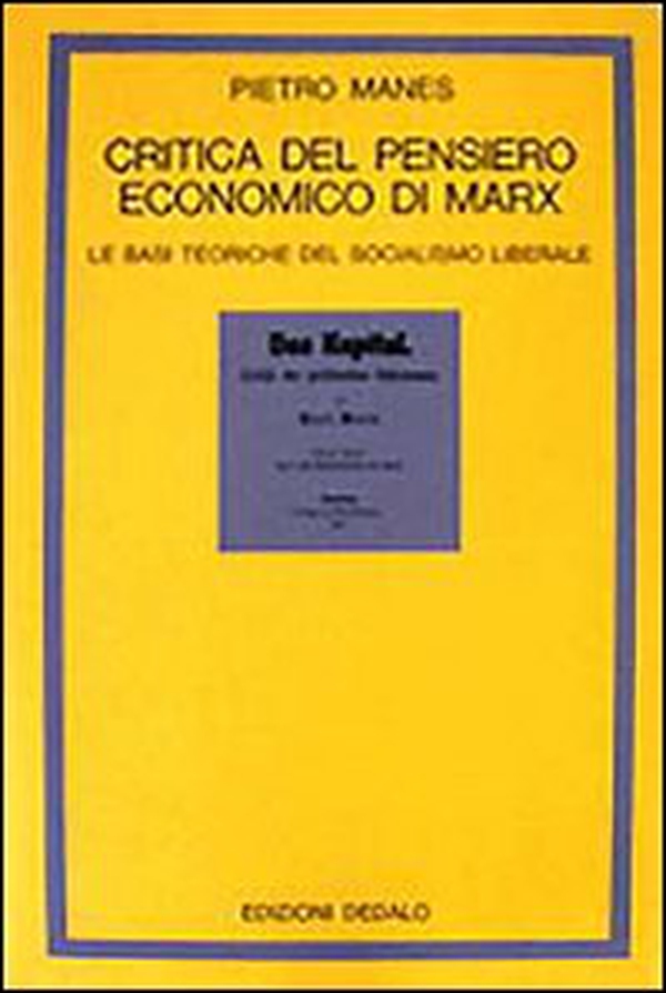 Critica del pensiero economico di Marx. Le basi teoriche del socialismo liberale - Librerie.coop Critica del pensiero economico di Marx. Le basi teoriche del socialismo liberale - Librerie.coop