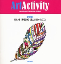 Art activity. Piume. Forme e fascino della leggerezza - Librerie.coop Art activity. Piume. Forme e fascino della leggerezza - Librerie.coop