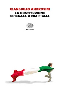 La Costituzione spiegata a mia figlia - Librerie.coop La Costituzione spiegata a mia figlia - Librerie.coop