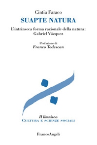 Suapte natura. L'intrinseca forma razionale della natura: Gabriel Vázquez - Librerie.coop