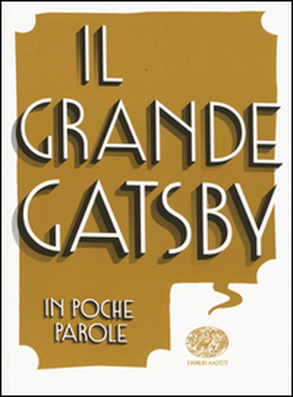 Il grande Gatsby da Francis Scott Fitzgerald - Librerie.coop Il grande Gatsby da Francis Scott Fitzgerald - Librerie.coop