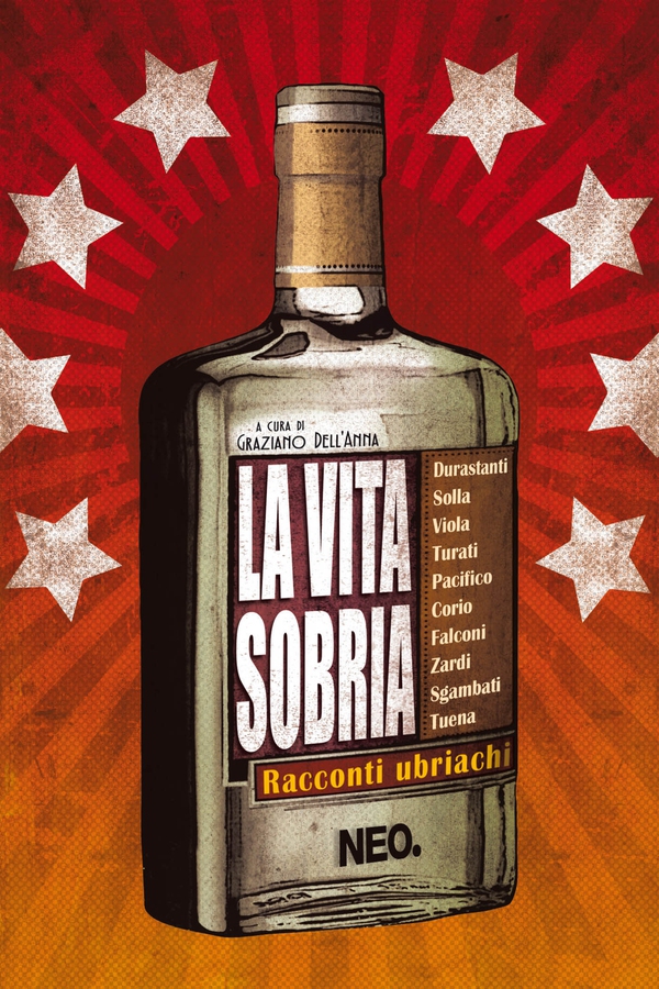 La vita sobria. Racconti ubriachi - Librerie.coop La vita sobria. Racconti ubriachi - Librerie.coop