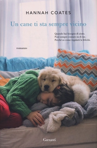 Un cane ti sta sempre vicino - Librerie.coop Un cane ti sta sempre vicino - Librerie.coop