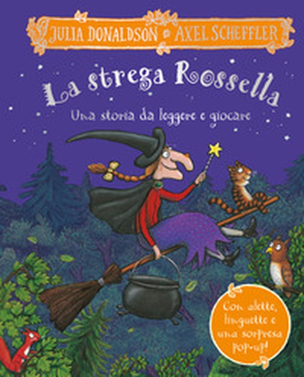 La strega Rossella. Una storia da leggere e giocare. Con alette da sollevare, inserti mobili e pop-up - Librerie.coop La strega Rossella. Una storia da leggere e giocare. Con alette da sollevare, inserti mobili e pop-up - Librerie.coop