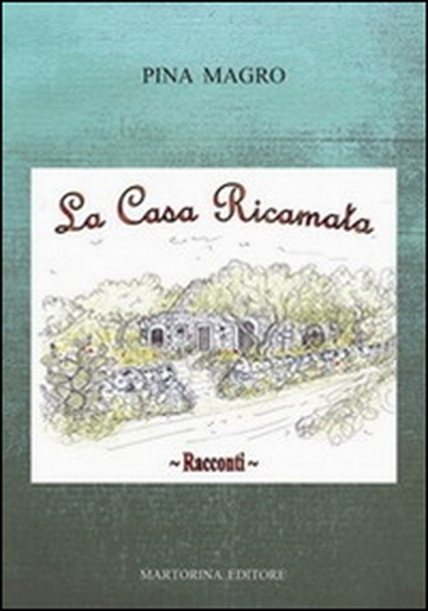 La casa ricamata - Librerie.coop La casa ricamata - Librerie.coop